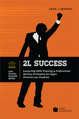 Book cover of 2L Success: Lawyering Skills Training & Professional Identity Formation for Upper Division Law Students